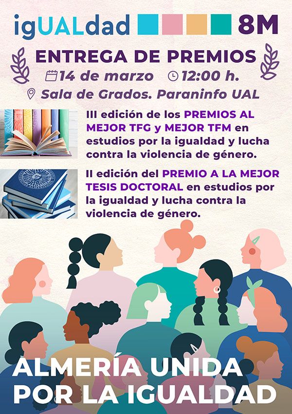 ALMERÍA UNIDA por la Igualdad. Entrega de Premios igUALdad a los Mejores TFG, TFM y Tesis Doctoral