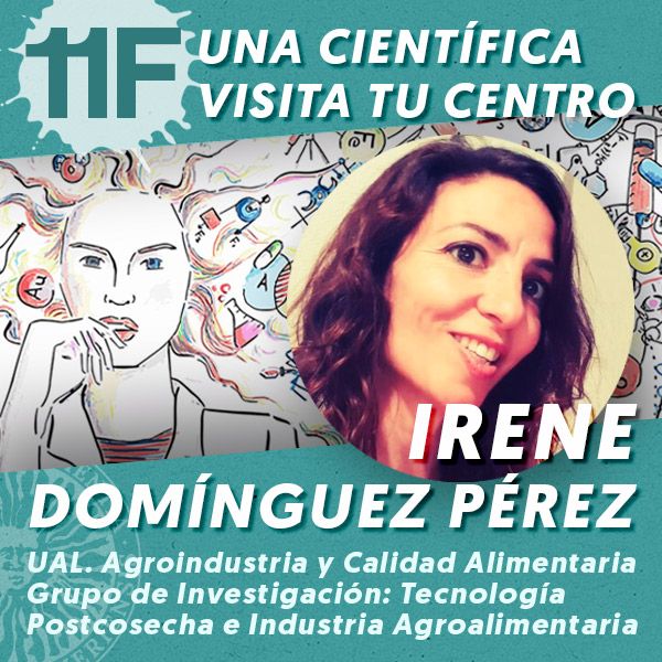11F Una Científica Visita tu Centro: Irene Domínguez Pérez