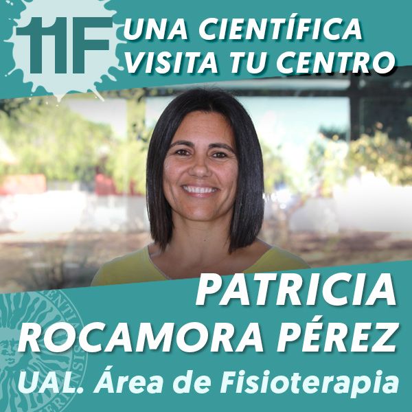 UAL 11F Una Científica Visita tu Centro: Patricia Rocamora Pérez