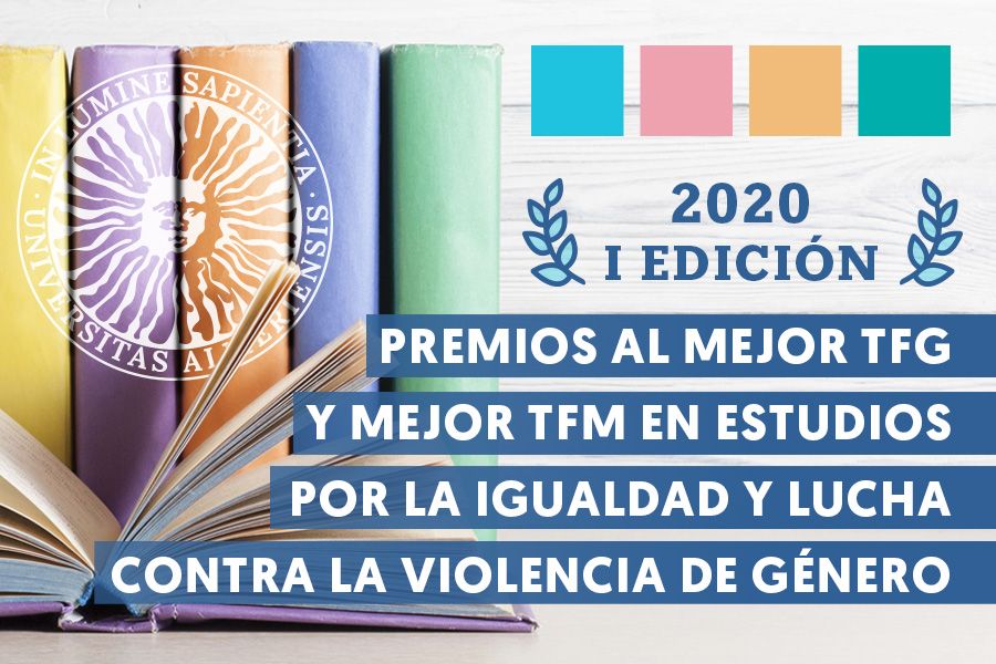 igUALdad: I edición de los premios al mejor TFG y mejor TFM en estudios por la igualdad y lucha contra la violencia de género de la Universidad de Almería