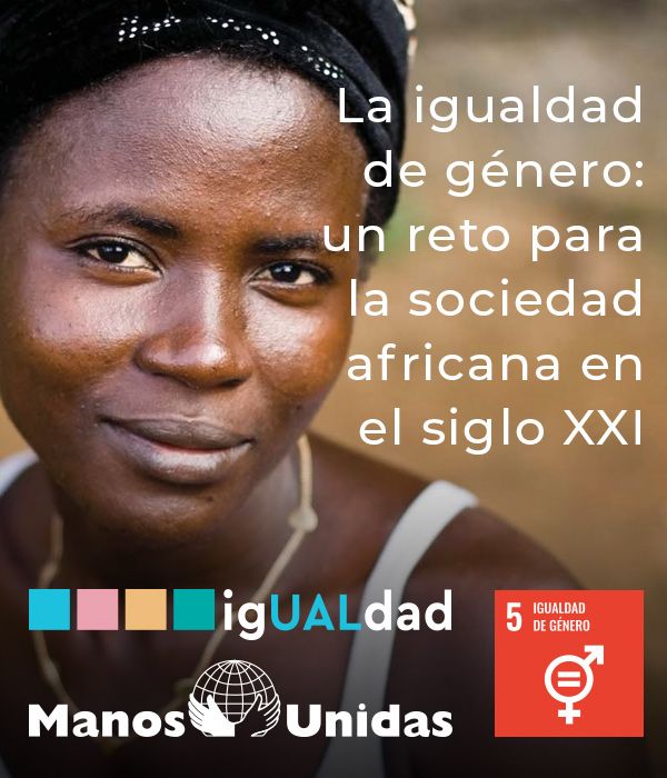IgUALdad. Charla-coloquio “La igualdad de género: un reto para la sociedad africana en el siglo XXI