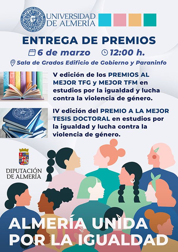 ALMERÍA UNIDA por la Igualdad. Entrega de Premios igUALdad a los Mejores TFG, TFM y Tesis Doctoral