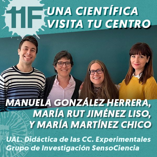11F Una Científica Visita tu Centro: Manuela González Herrera, María Rut Jiménez Liso y María Martínez Chico