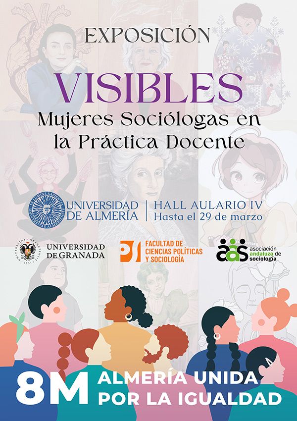 ALMERÍA UNIDA por la Igualdad. Exposición Visibles: Mujeres Sociólogas en la práctica Docente. 8M Universidad de Almería 2024